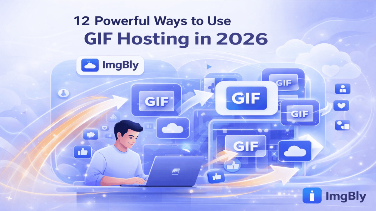 12 Powerful Ways to Use GIF Hosting to Boost Content Sharing in 2026