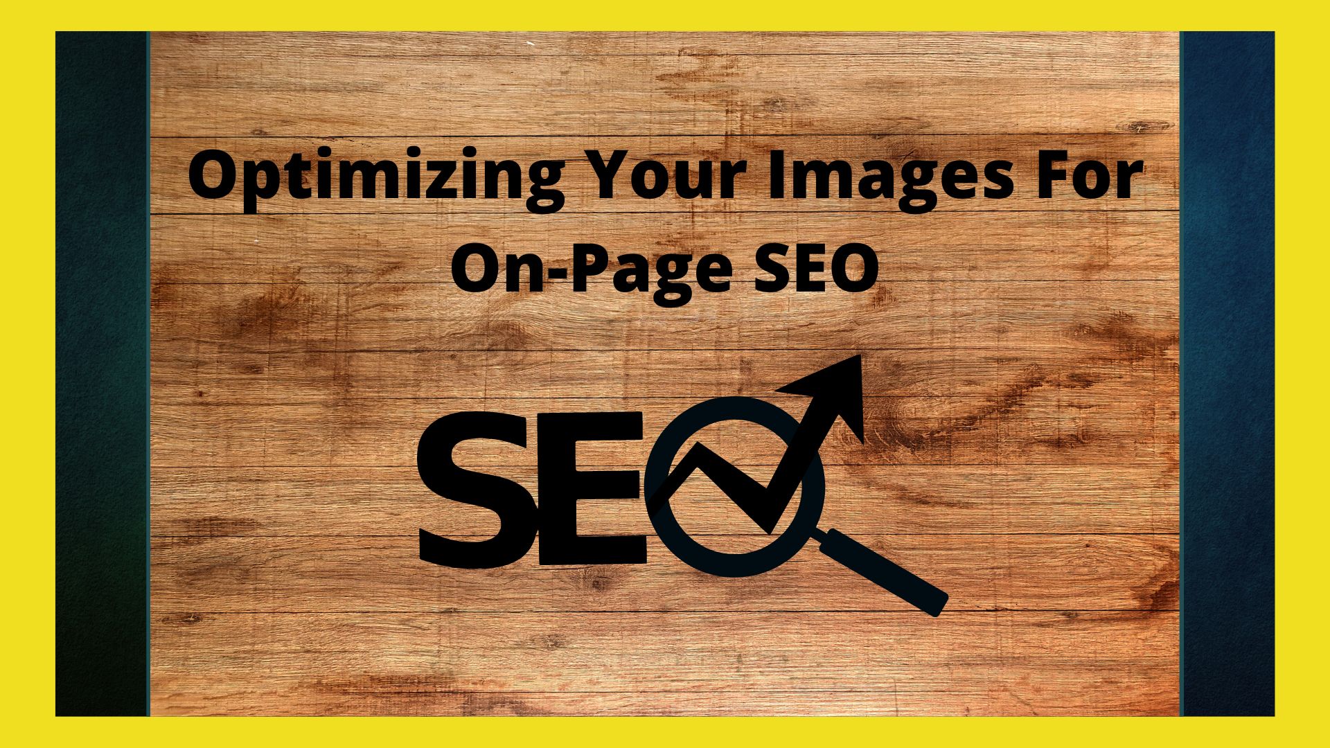 Optimizing Your Images for On-Page SEO